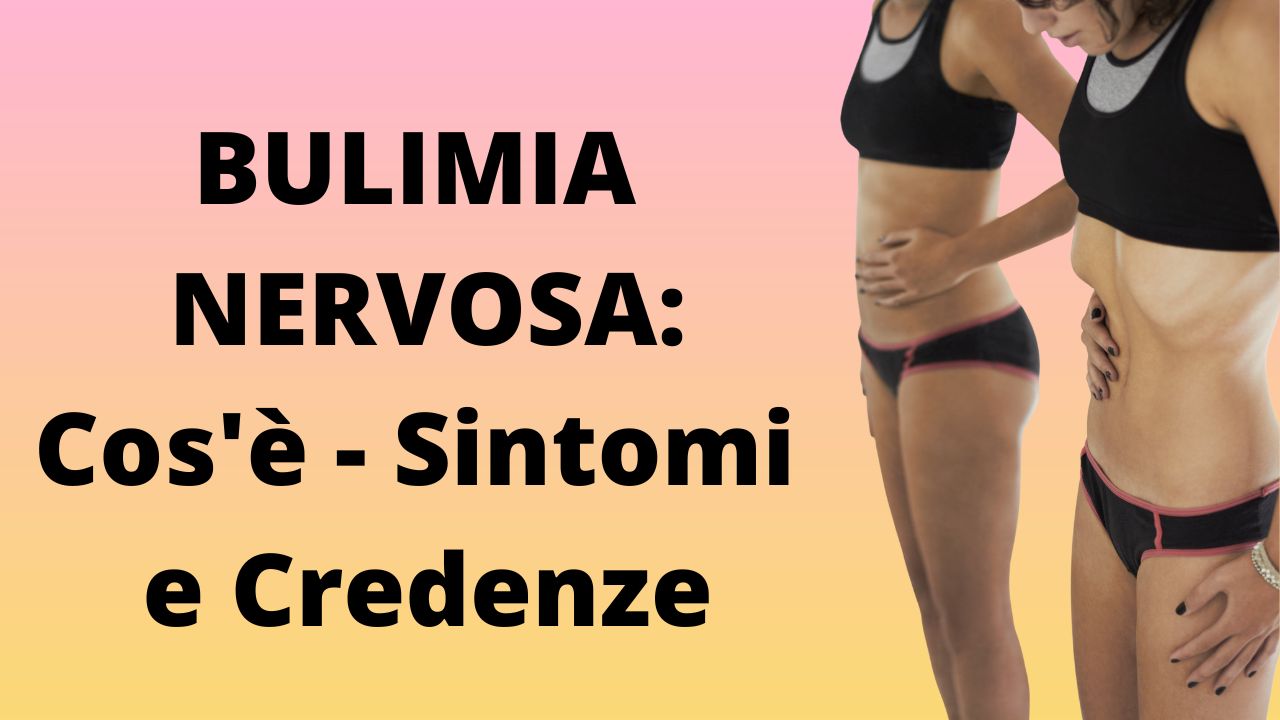 BULIMIA NERVOSA Sintomi E Cura Martina Amigoni