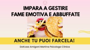 GESTIRE FAME EMOTIVA ABBUFFATE